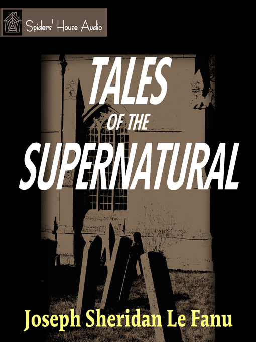 Title details for Tales of the Supernatural by Joseph Sheridan Le Fanu - Available